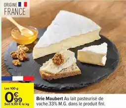 Carrefour Fini - brie maubert au lait pasteurisé de vache offre
