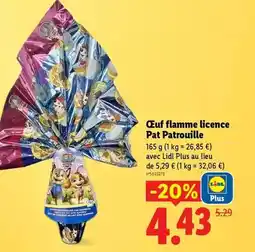 Lidl Lidl - oeuf flamme licence pat patrouille offre