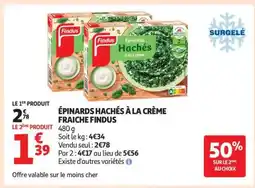 Auchan ÉPINARDS HACHÉS À LA CRÈME FRAICHE FINDUS offre