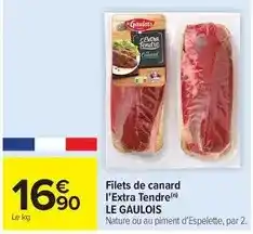 Carrefour Drive Le gaulois - filets de canard l'extra tendre offre