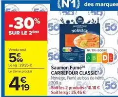 Carrefour Drive Carrefour - saumon fumé classic offre