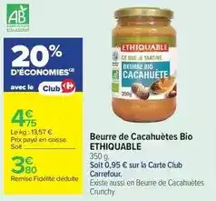 Carrefour Drive Ethiquable - beurre de cacahuètes bio offre