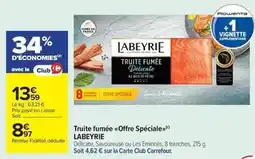 Carrefour Drive Labeyrie - truite fumée offre