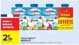 Carrefour Drive Bridélice - crème légère offre