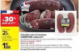 Carrefour Drive Carrefour - 2 boudins noirs à l'ancienne le marché offre