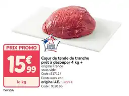 Promocash Cœur de tende de tranche prêt à découper offre