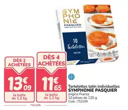 Promocash Tartelettes tatin individuelles symphonie pasquier offre
