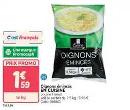 Promocash Oignons émincés en cuisine offre