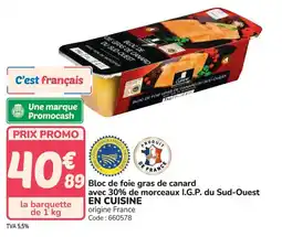 Promocash Bloc de foie gras de canard avec 30% de morceaux i.g.p. du sud-ouest en cuisine offre