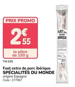 Promocash Fueţ extra de porc ibérique spécialités du monde offre