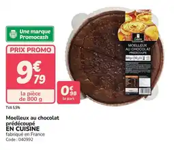 Promocash Moelleux au chocolat prédécoupé en cuisine offre
