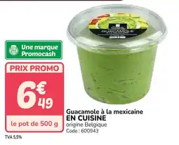 Promocash Guacamole à la mexicaine en cuisine offre