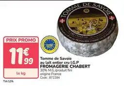 Promocash Tomme de savoie au lait entier cru i.g.p fromagerie chabert offre