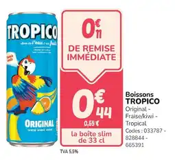 Promocash Boissons tropico offre