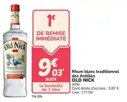 Promocash Rhum blanc traditionnel des antilles old nick offre