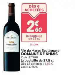 Promocash Vin du maroc boulaouane domaine de khmis offre