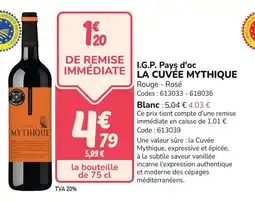 Promocash I.g.p. pays d'oc la cuvée mythique offre