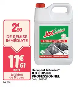 Promocash Décapant friteuses jex cuisine professionnel offre