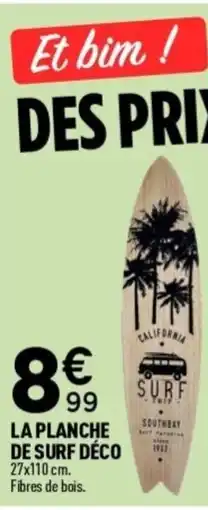 Centrakor La planche de surf déco offre