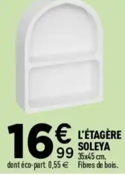 Centrakor L'étagère soleya offre