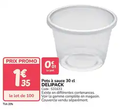 Promocash Pots à Pots à sauce 30 cl DELIPACK delipack offre