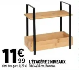 Centrakor L'étagère 2 niveaux offre