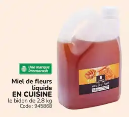 Promocash Miel de fleurs liquide en cuisine offre