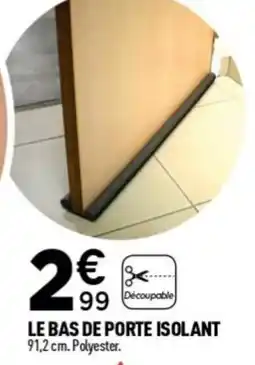 Centrakor Le bas de porte isolant offre