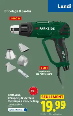 Lidl PARKSIDE Décapeur/désherbeur thermique à manche long offre