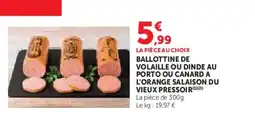 U Express Ballottine de volaille ou dinde au porto ou canard a l'orange salaison du vieux pressoir offre
