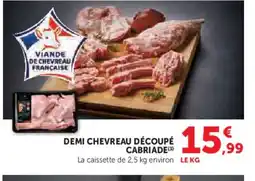 U Express Demi chevreau découpé cabriade offre