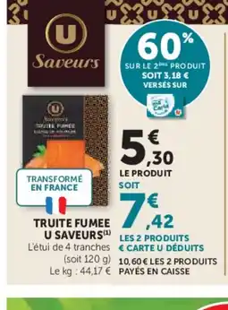U Express Truite fumee u saveurs offre