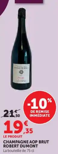 U Express ROBERT DUMONT Champagne aop brut offre