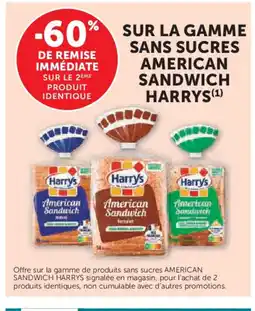 U Express HARRY'S Sur la gamme sans sucres american sandwich offre