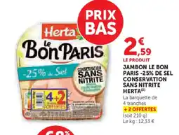 U Express HERTA Jambon le bon paris -25% de sel conservation sans nitrite offre