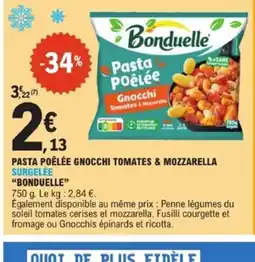 E.Leclerc BONDUELLE Pasta poêlée gnocchi tomates & mozzarella surgelée offre