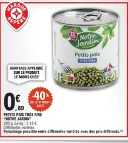 E.Leclerc NOTRE JARDIN Petits pois très fin offre