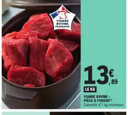 E.Leclerc Viande bovine pièce à fondue offre