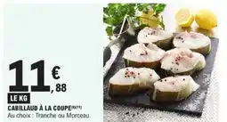 E.Leclerc Cabillaud à la coupe offre