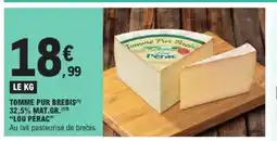 E.Leclerc LOU PÉRAC Tomme pur brebis offre