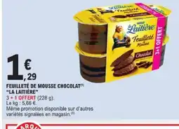 E.Leclerc LA LAITIÈRE Feuilleté de mousse chocolat offre
