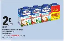 E.Leclerc BRIDÉLICE semi-épaisse 18% mat.gr offre