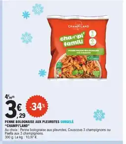 E.Leclerc CHAMPILAND Penne bolognaise aux pleurotes surgelé offre