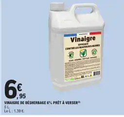 E.Leclerc Vinaigre de désherbage 6% prêt à verser offre