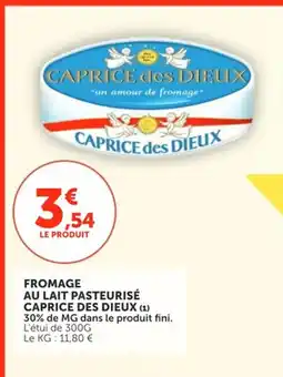 Utile CAPRICE DES DIEUX Fromage au lait pasteurisé offre