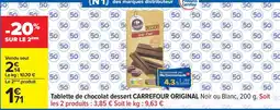 Carrefour CARREFOUR ORIGINAL Tablette de chocolat dessert offre