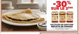 Carrefour REFLETS DE FRANCE Sur toutes les confitures offre