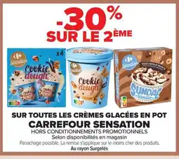 Carrefour CARREFOUR SENSATION Sur toutes les crèmes glacées en pot offre