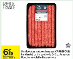 Carrefour CARREFOUR 8 chipolatas natures longues offre