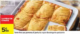 Carrefour Tarte fine aux pommes 6 parts offre